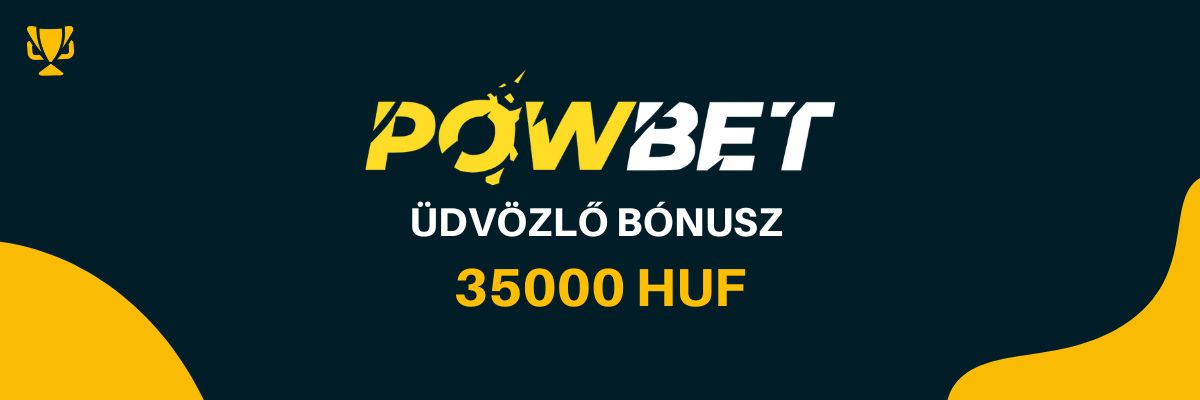 Powbet udvozlo bonusz