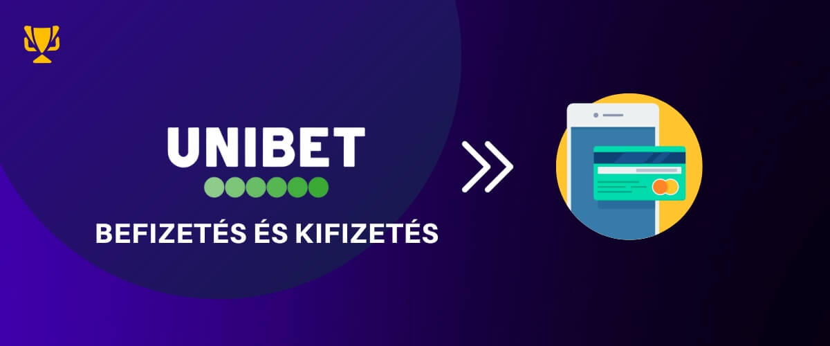 unibet befizetések és kifizetések