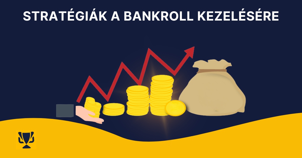 Stratégiák a bankroll kezelésére, sportfogadasok.net 
