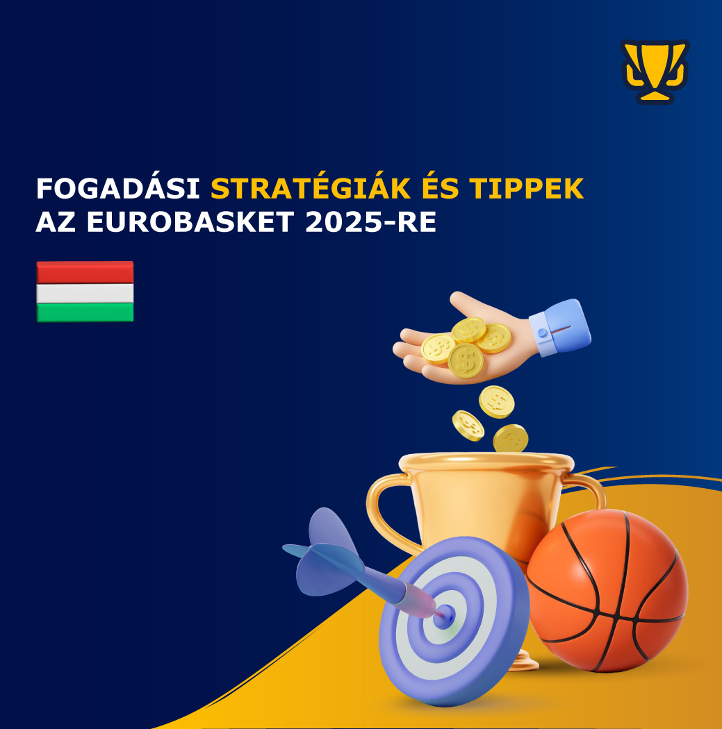 Fogadási stratégiák és tippek az EuroBasket 2025-re